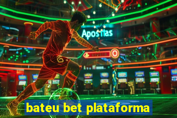 bateu bet plataforma