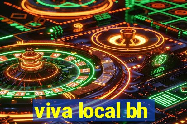 viva local bh
