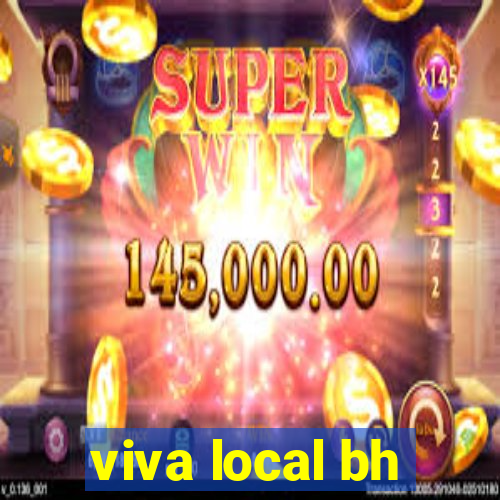 viva local bh