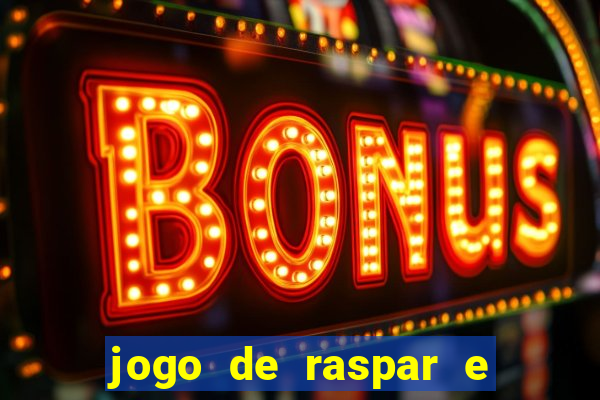 jogo de raspar e ganhar dinheiro de verdade