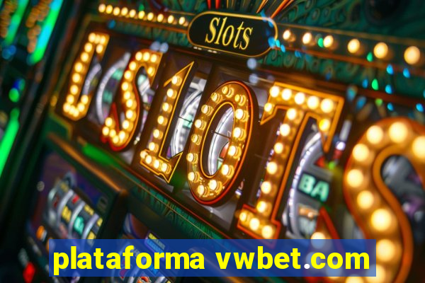 plataforma vwbet.com