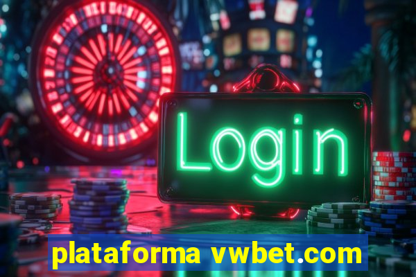 plataforma vwbet.com