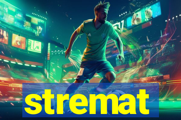 stremat