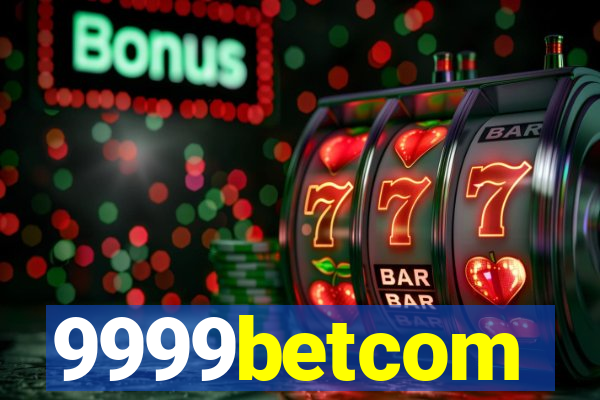 9999betcom