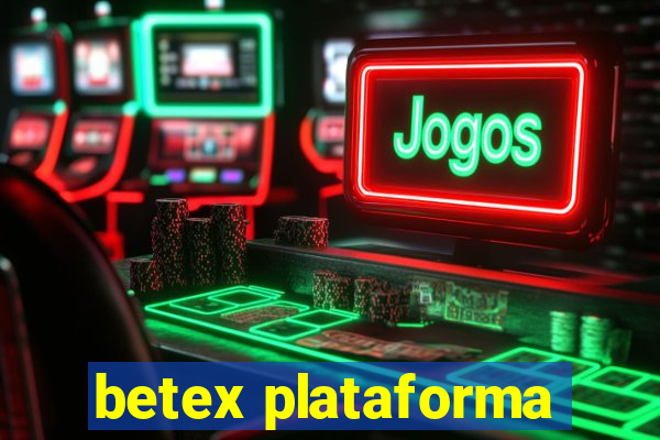 betex plataforma