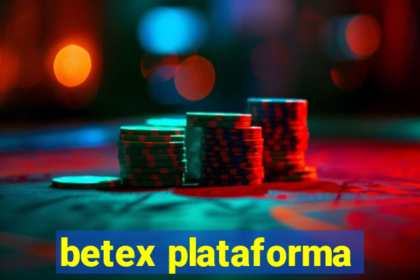 betex plataforma
