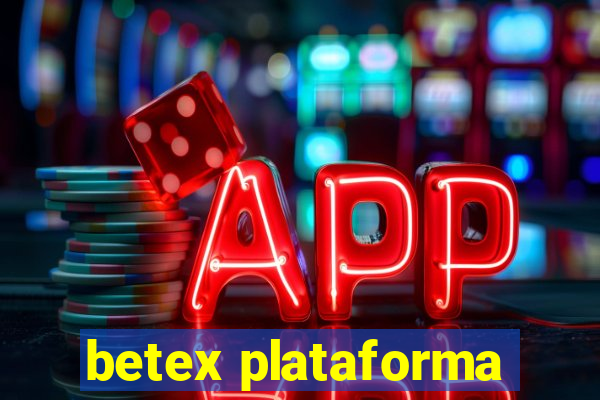 betex plataforma