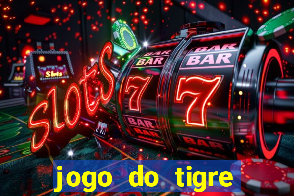 jogo do tigre deposito de 3 reais
