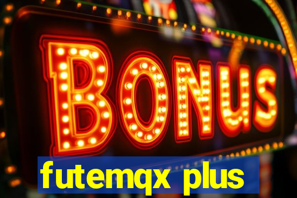 futemqx plus
