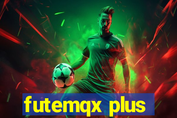 futemqx plus