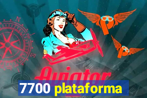 7700 plataforma