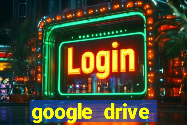 google drive windows 7
