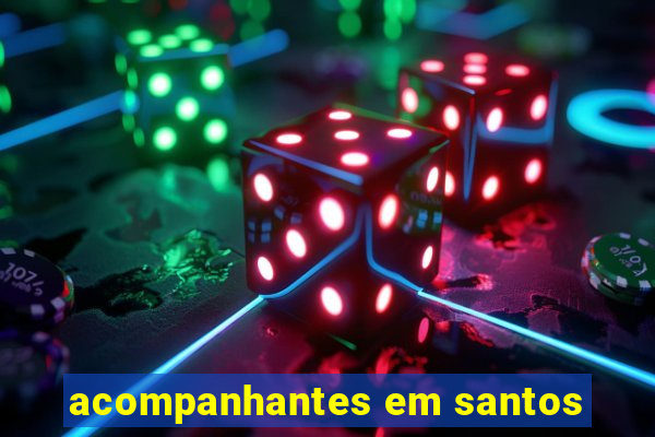 acompanhantes em santos