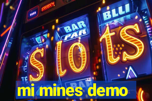 mi mines demo