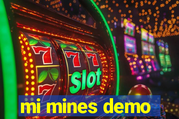mi mines demo