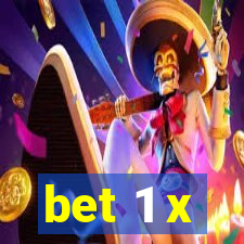 bet 1 x