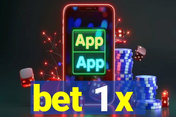bet 1 x