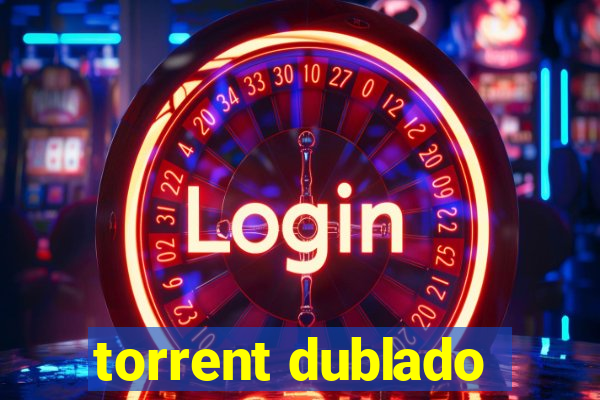 torrent dublado