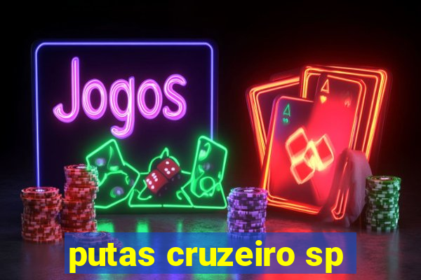 putas cruzeiro sp