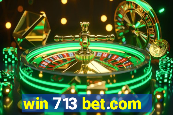 win 713 bet.com