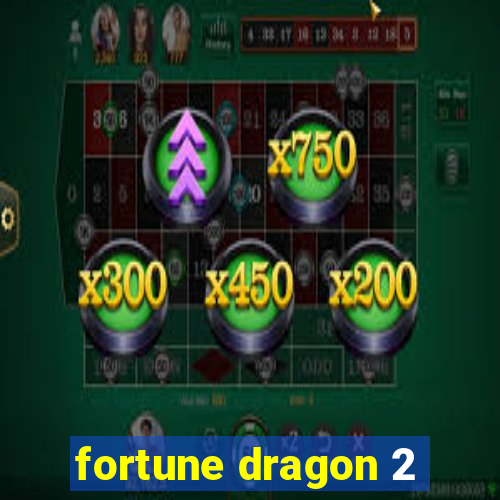 fortune dragon 2
