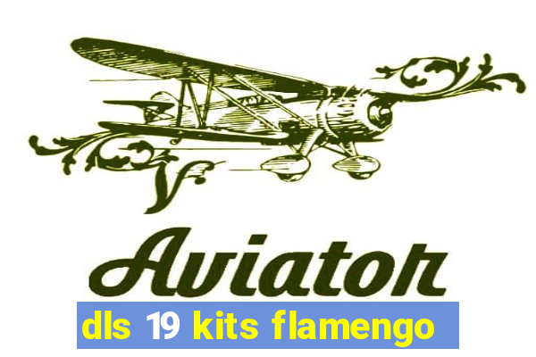 dls 19 kits flamengo