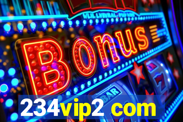 234vip2 com