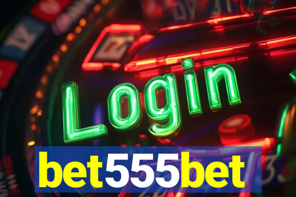 bet555bet