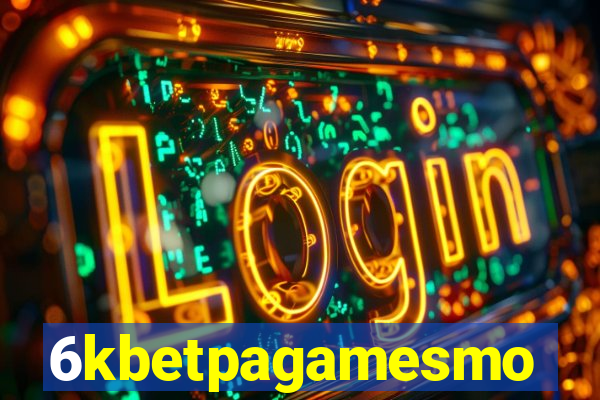 6kbetpagamesmo