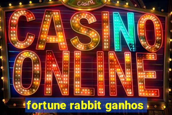 fortune rabbit ganhos