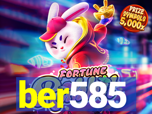 ber585