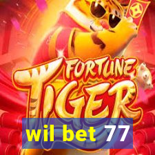 wil bet 77