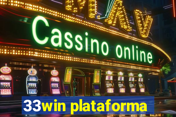 33win plataforma
