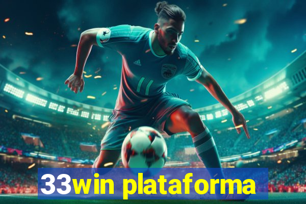 33win plataforma