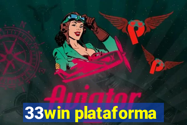 33win plataforma