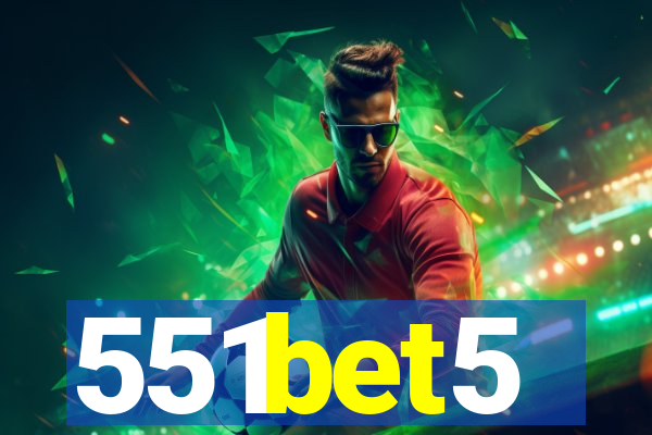 551bet5