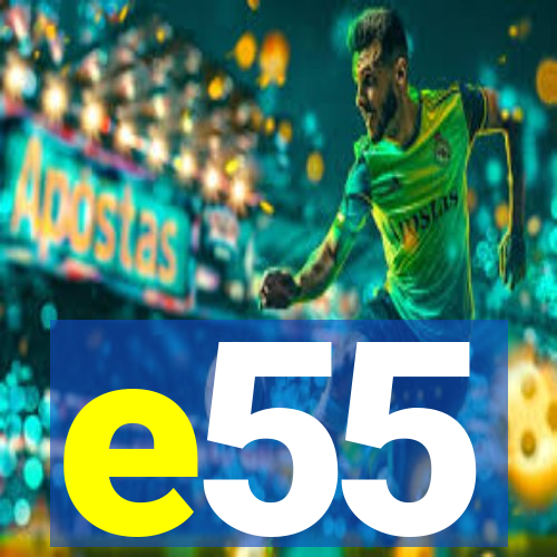 e55