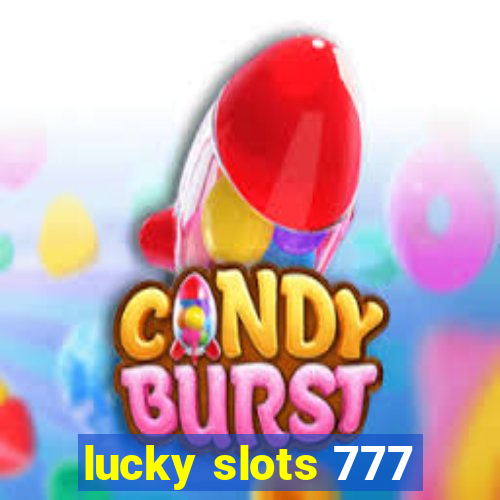 lucky slots 777