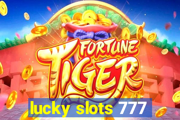 lucky slots 777