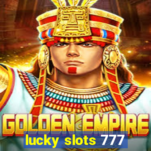 lucky slots 777