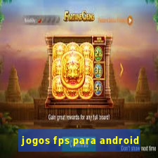 jogos fps para android