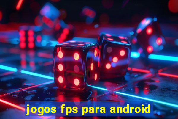 jogos fps para android
