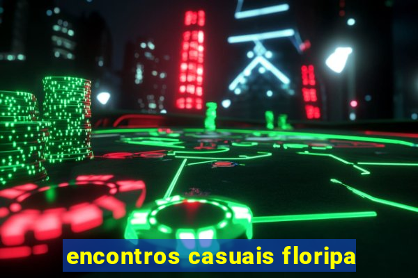 encontros casuais floripa