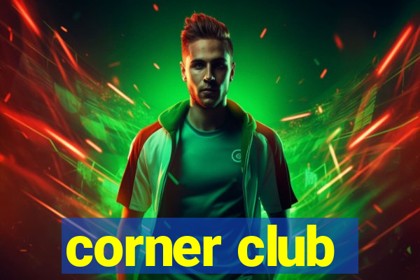 corner club