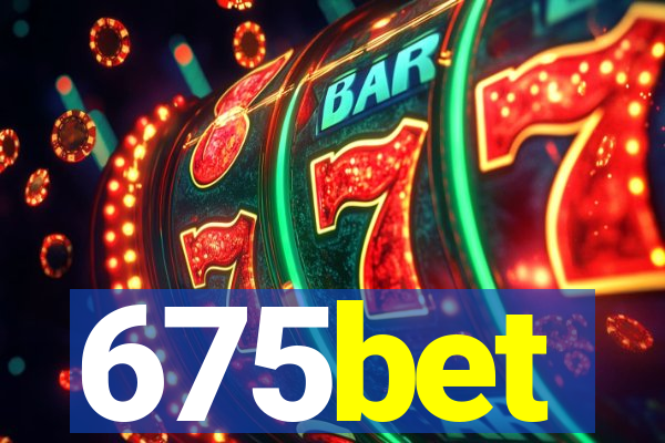 675bet
