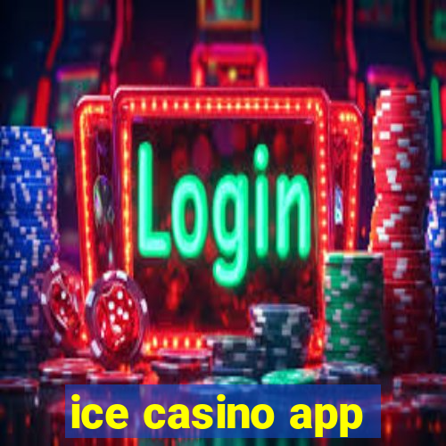 ice casino app