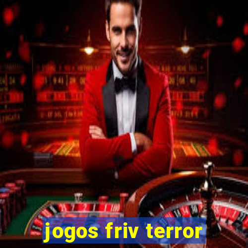 jogos friv terror