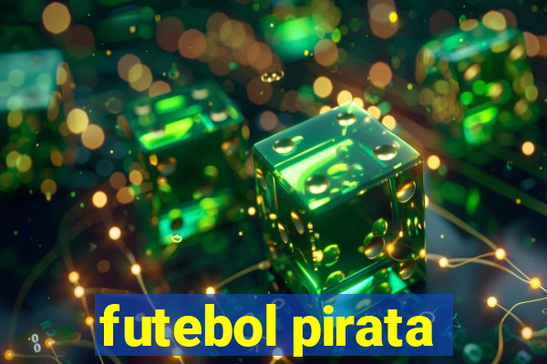 futebol pirata