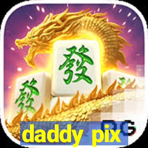 daddy pix