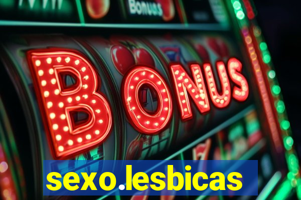 sexo.lesbicas